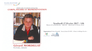 Séminaire interdisciplinaire Corps, Figure et Représentation - Gérard Mordillat