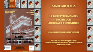 Gambrinus et Clio : La Bière et les Mondes Brassicoles au regard de l’Histoire