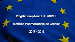 Projet Européen Erasmus + Mobilité Internationale De Crédits 2017 - 2019