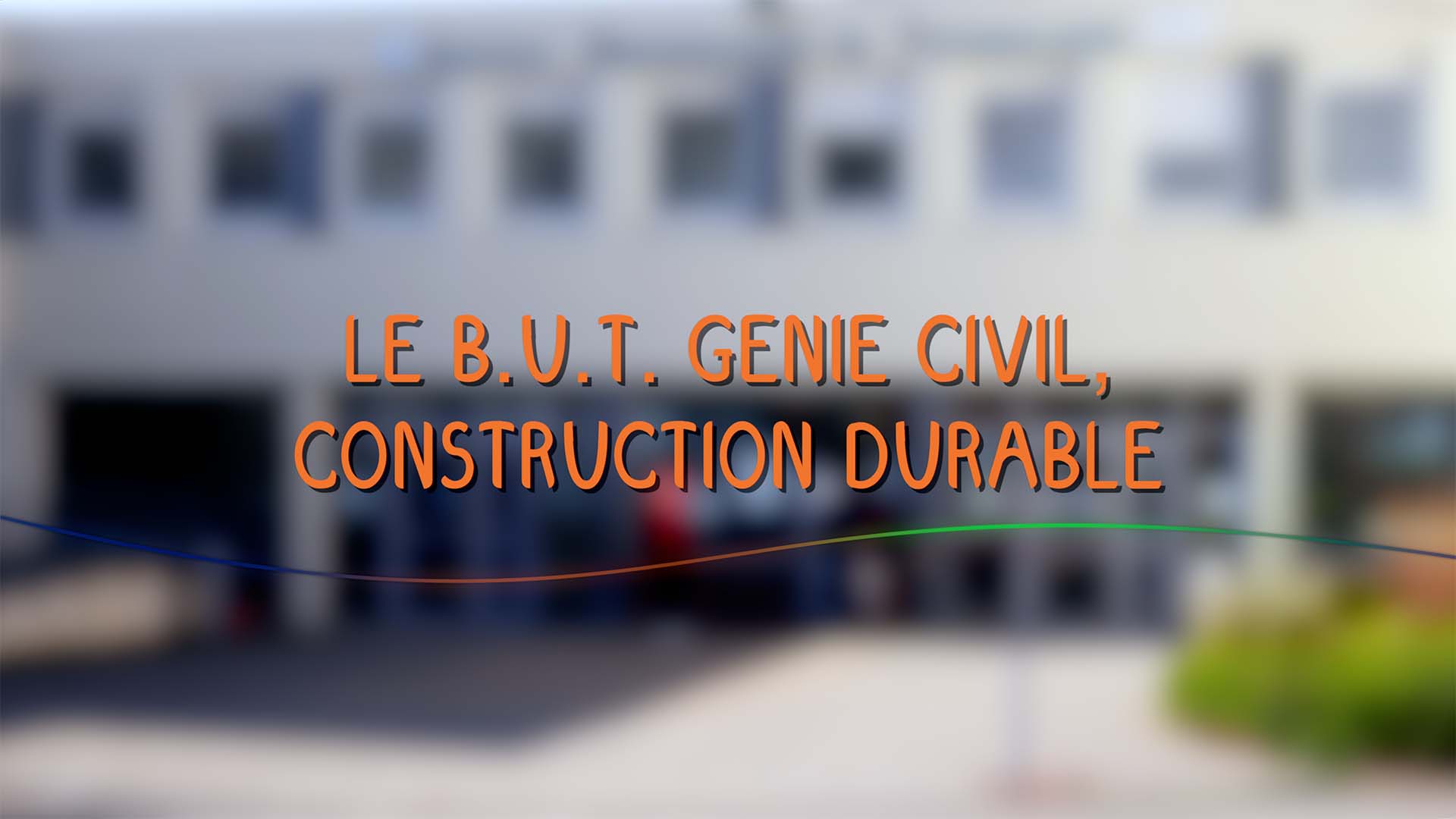 ArtoisTV JPO 2024 Le B U T Génie Civil Construction Durable