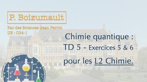 P. Boizumault - L2 Chimie - Chimie Quantique - TD5