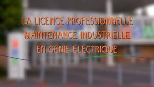 La licence professionnelle Maintenance industrielle en génie électrique