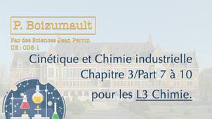 P. Boizumault - L3 Chimie - Cinétique et chimie industrielle - Chapitre 3 - Part 7 à 10