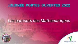 JPO 2022 - Les parcours des Mathématiques