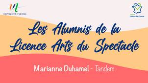 Les Alumnis de la Licence Arts du Spectacle : Marianne - Tandem