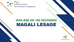 Mon BQE en 180 secondes : Magali LESAGE