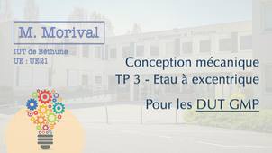 M. Morival - DUT GMP - Conception mécanique - TP 3