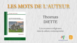 Les Mots de l'Auteur - Les croyances religieuses dans la culture contemporaine - Thomas DIETTE