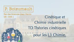 P. Boizumault - L3 Chimie - Cinétique et chimie industrielle - TD théories cinétiques