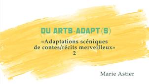 DU Arts-Adapt(s) - 02/10/23 - Marie Astier