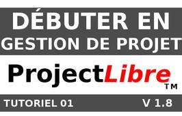 Débuter avec LProjectLibre - Gestion de projet