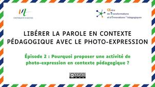 Photo-expression épisode 2 - Pourquoi proposer une activité de photo-expression en contexte pédagogique ?