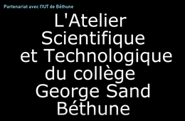 Projets du Collège George Sand en partenariat avec l'IUT de Béthune