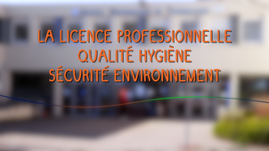 La licence professionnelle Qualité, hygiène, sécurité, santé et environnement : Analyse et prévention des risques en industrie (LP QHSSE – APRI)