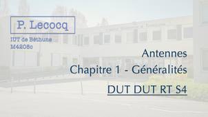 P.Lecocq - DUT RT S4 - Antennes - Ch 1 - Généralités