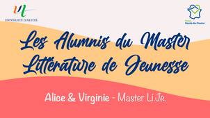 Les Alumnis du Master Littérature de Jeunesse (Li.Je.) : Alice et Virginie - Master Li.Je.