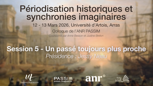Colloque ANR PASSIM - 12 et 13 Mars 2026 - Session 5