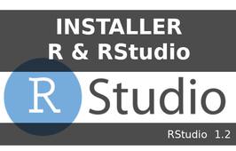 Installer R et RStudio