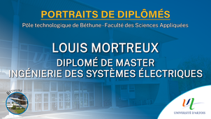 Génie Electrique - Portraits de diplômés (Louis Mortreux)