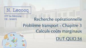 N. Lecocq - DUT QLIO S4 - Recherche opérationnelle - Problème transport - Chapitre 3 - Vidéo 9