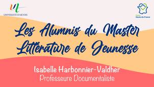 Les Alumnis du Master Littérature de Jeunesse (Li.Je.) : Isabelle - Professeure Documentaliste