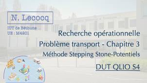 N. Lecocq - DUT QLIO S4 - Recherche opérationnelle - Problème transport - Chapitre 3 - Vidéo 8