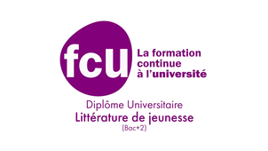 Présentation du Diplôme Universitaire « Littérature de jeunesse »