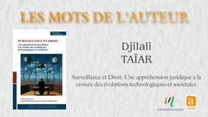 Les Mots de l'Auteur - Surveillance et Droit - Djilali TAÏAR